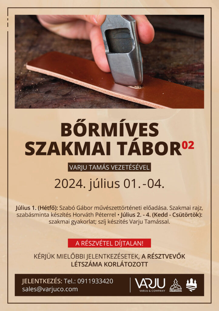 Bőrmíves Szakmai Tábor Varjú Tamás vezetésével