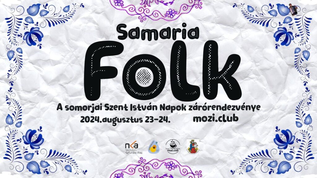 Samaria Folk – a somorjai Szent István Napok zárórendezvénye