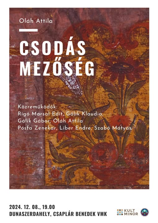 Csodás Mezőség – Oláh Attila kamaraprodukciója