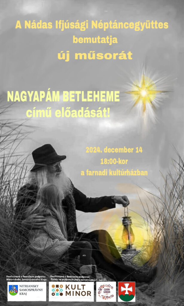Nádas Ifjúsági Néptáncegyüttes: Nagyapám betleheme