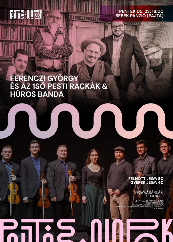Pajtás Napok: Ferenczi György és az 1-ső Pesti Rackák & Húros Banda