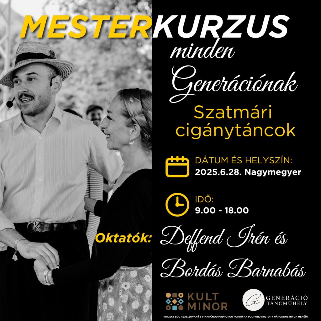 Mesterkurzus minden Generációnak – Szatmári cigány táncok