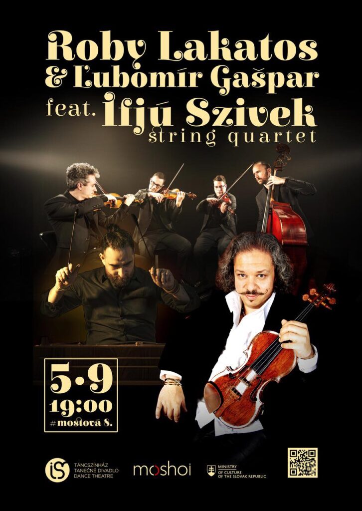 Roby Lakatos & Ľubomír Gašpar feat. Ifjú Szivek string quartet