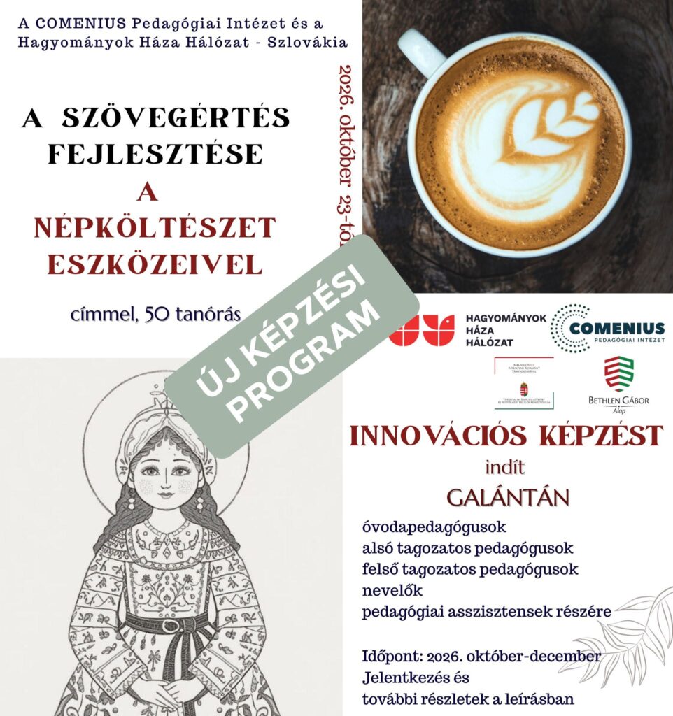 Szövegértés fejlesztése a népköltészet eszközeivel – innovációs képzés Galántán